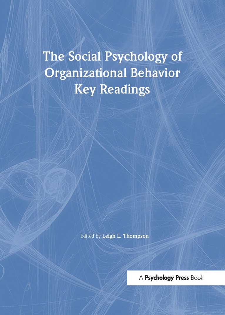 Leigh L. Thompson - Social Psychology of Organizational Behavior, Häftad