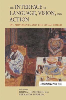 The Interface of Language, Vision, and Action 1