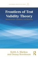 Frontiers of Test Validity Theory 1