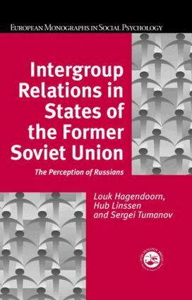 Louk Hagendoorn, Hub Linssen, Sergei Tumanov - Intergroup Relations in States of the Former Soviet Union, Inbunden
