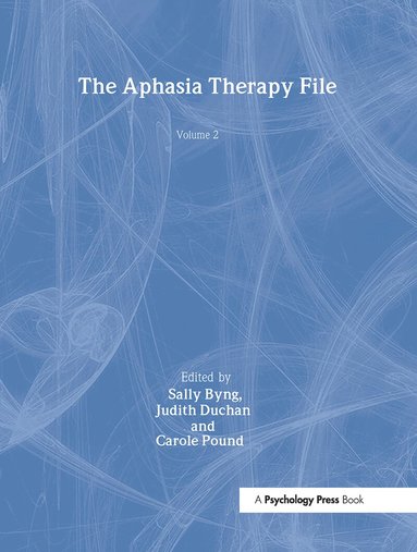 Sally Byng, Judith Felson Duchan, Carole Pound - Aphasia Therapy File, Inbunden