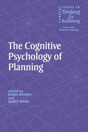 Robin Morris, Geoff Ward - Cognitive Psychology of Planning, Inbunden