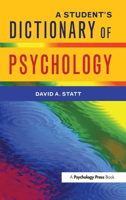 David A. Statt, David a. Statt - Student's Dictionary of Psychology, Inbunden
