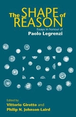 Vittorio Girotto, Philip N. Johnson-Laird - Shape of Reason, Inbunden