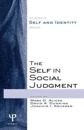 Mark D. Alicke, David A. Dunning, Joachim Krueger - Self in Social Judgment, Inbunden
