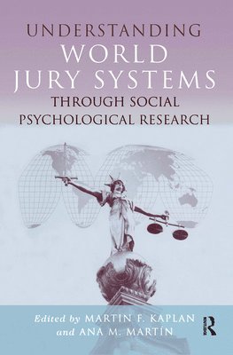 Understanding World Jury Systems Through Social Psychological Research 1