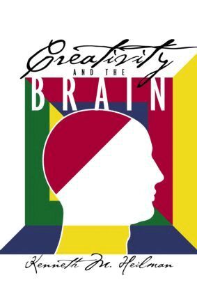 Kenneth M. Heilman - Creativity and the Brain, Inbunden