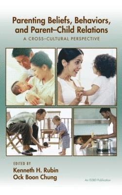 bokomslag Parenting Beliefs, Behaviors, and Parent-Child Relations