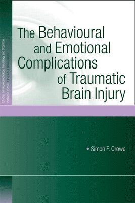 The Behavioural and Emotional Complications of Traumatic Brain Injury 1