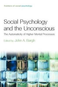 bokomslag Social Psychology and the Unconscious