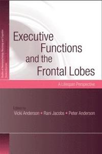 bokomslag Executive Functions and the Frontal Lobes