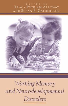 Tracy Packiam Alloway, Susan E. Gathercole - Working Memory and Neurodevelopmental Disorders, Inbunden