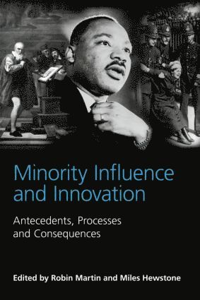 Robin Martin, Miles Hewstone, UK) Martin, Robin (Aston University, UK) Hewstone, Miles (University of Oxford - Minority Influence and Innovation, Inbunden