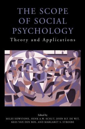 Miles Hewstone, Henk Schut, John de Wit, Kees Van Den Bos, Margaret Stroebe - Scope of Social Psychology, Inbunden