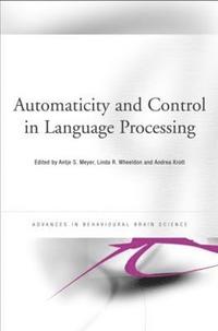 bokomslag Automaticity and Control in Language Processing