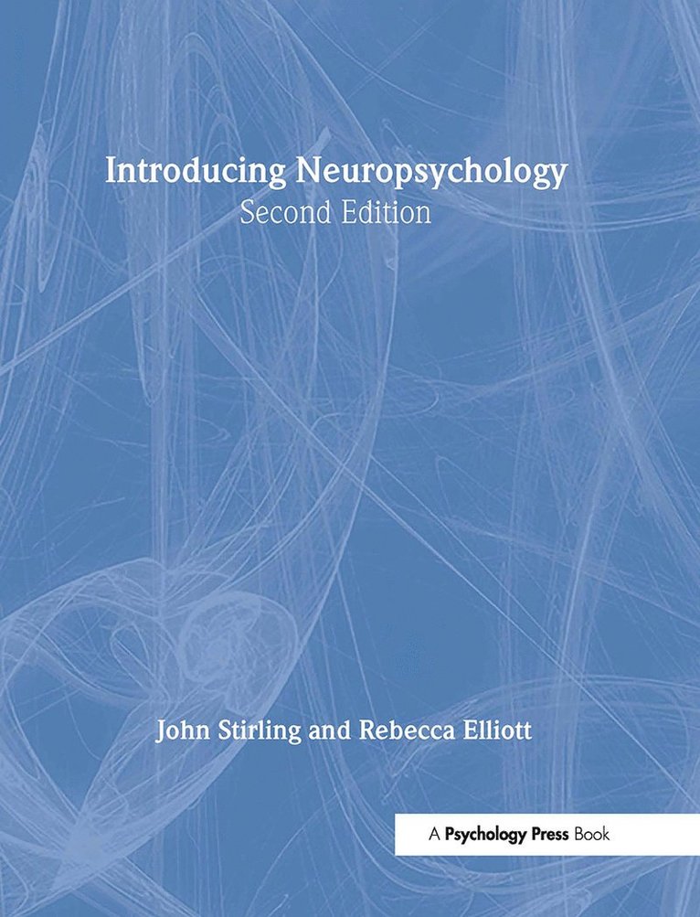 John Stirling, Rebecca Elliott, UK) Elliott, Rebecca (University of Manchester - Introducing Neuropsychology, Inbunden
