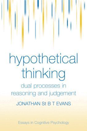 Jonathan St. B. T. Evans - Hypothetical Thinking, Inbunden
