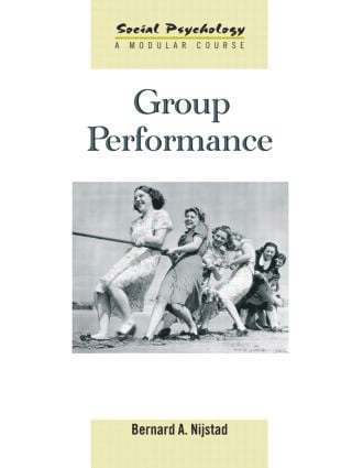 Bernard A. Nijstad, The Netherlands) Nijstad, Bernard A. (University of Amsterdam - Group Performance, Häftad