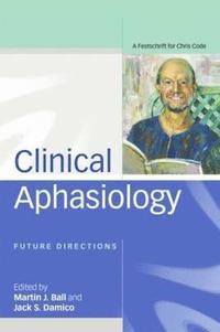 bokomslag Clinical Aphasiology