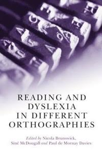 bokomslag Reading and Dyslexia in Different Orthographies