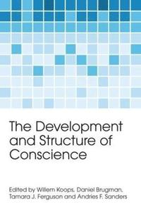 bokomslag The Development and Structure of Conscience