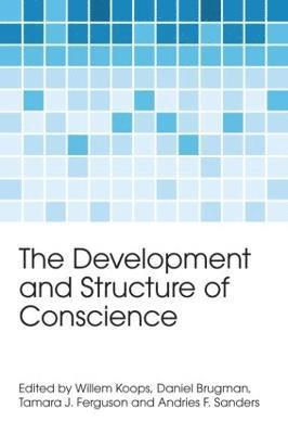 Willem Koops, Daniel Brugman, Tamara J. Ferguson, Andries F. Sanders, The Netherlands) Koops, Willem (Utrecht University, University of Utrecht) Brugman, Daniel (Faculty of Social Sciences, Utah State University) Ferguson, Tamara J. (Department of Psychology - Development and Structure of Conscience, Inbunden