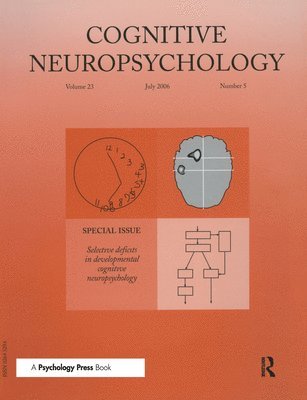 Selective Deficits in Developmental Cognitive Neuropsychology 1