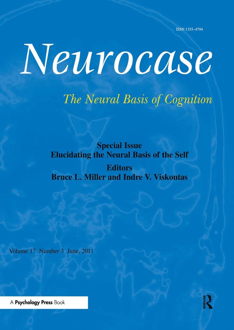 Bruce Miller, Indre Viskontas - Elucidating the Neural Basis of the Self, Häftad