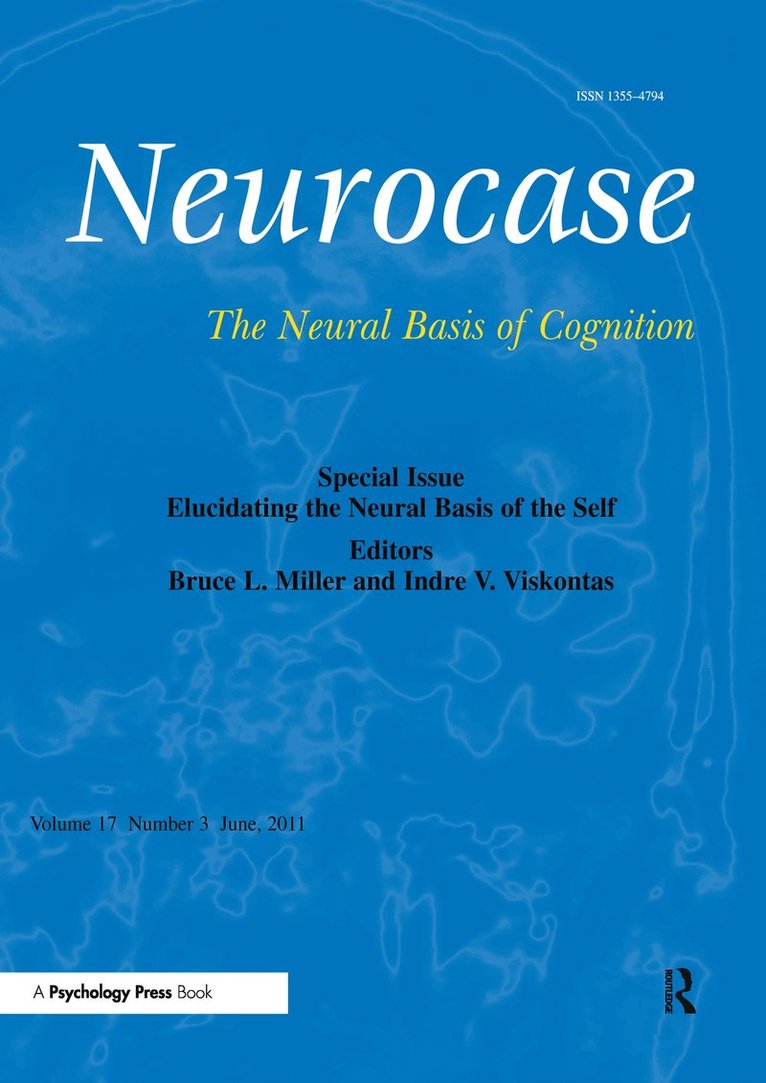 Elucidating the Neural Basis of the Self 1