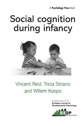 Vincent Reid, Tricia Striano, Willem Koops - Social Cognition During Infancy, Inbunden