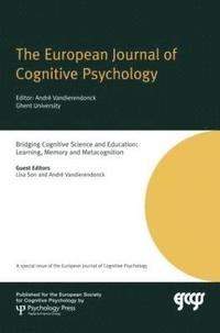 bokomslag Bridging Cognitive Science and Education: Learning, Memory and Metacognition