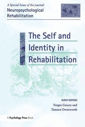 Fergus Gracey, Tamara Ownsworth - Self and Identity in Rehabilitation, Inbunden