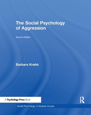 bokomslag The Social Psychology of Aggression