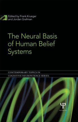 Frank Krueger, Jordan Grafman - Neural Basis of Human Belief Systems, Inbunden