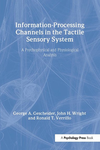 bokomslag Information-Processing Channels in the Tactile Sensory System