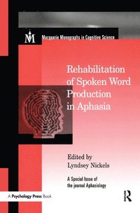 bokomslag Rehabilitation of Spoken Word Production in Aphasia