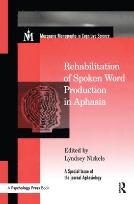 Rehabilitation of Spoken Word Production in Aphasia 1