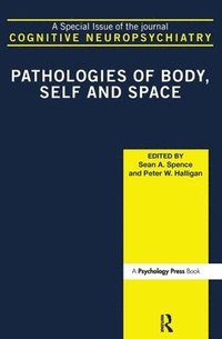 bokomslag Pathologies of Body, Self and Space