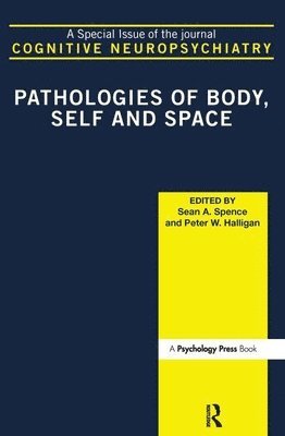 Pathologies of Body, Self and Space 1