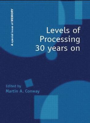 Levels of Processing 30 Years On 1