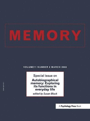 bokomslag Autobiographical Memory: Exploring its Functions in Everyday Life