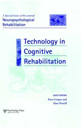 Peter Gregor, Alan Newell - Technology in Cognitive Rehabilitation, Inbunden