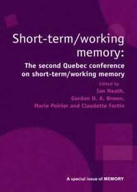 bokomslag Short Term/Working Memory: Second Quebec Conference on Short-Term/Working