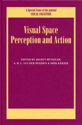 Jochen Müsseler, A.H.C. Van der Heijden - Visual Space Perception and Action, Inbunden