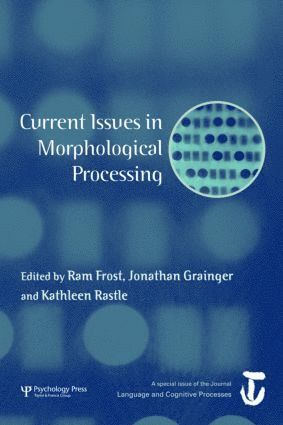 bokomslag Current Issues in Morphological Processing