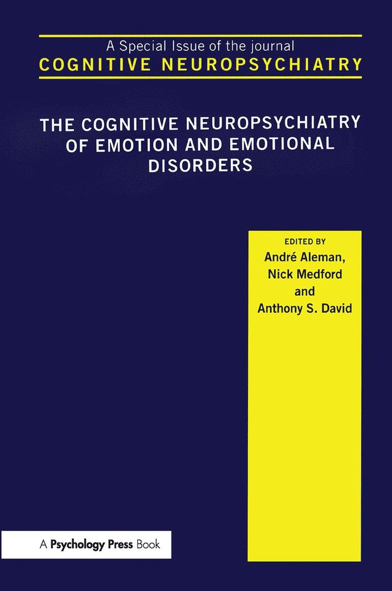 André Aleman, Nick Medford, Anthony S. David, Andre Aleman - Cognitive Neuropsychiatry of Emotion and Emotional Disorders, Inbunden