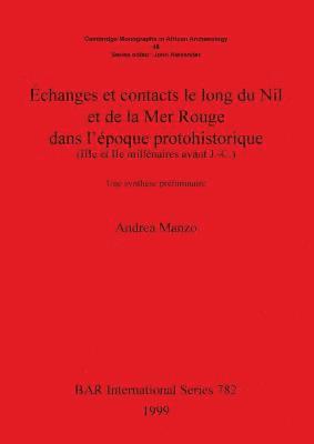 Andrea Manzo - Échanges et contacts le long du Nil et de la Mer Rouge dans l'époque protohistorique (IIIe et IIe millénaires avant J.-C.), Häftad