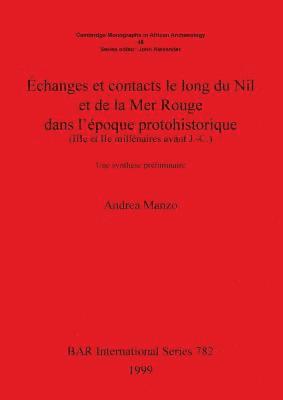 changes et contacts le long du Nil et de la Mer Rouge dans l'poque protohistorique (IIIe et IIe millnaires avant J.-C.) 1