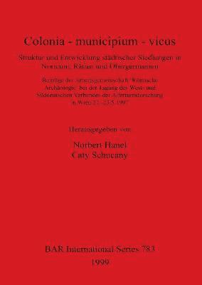 Norbert Hanel, Caty Schucany - Colonia - municipium - vicus, Häftad