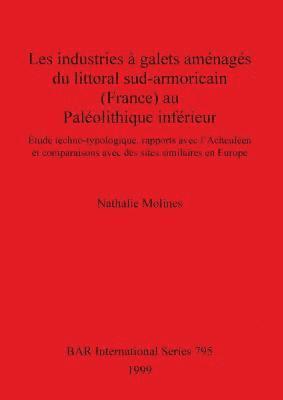 bokomslag Les Les industries  galets amnags du littoral sud-armoricain au Palolithique infrieur